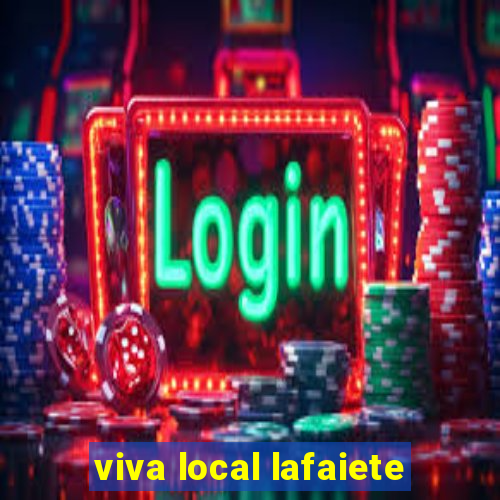 viva local lafaiete